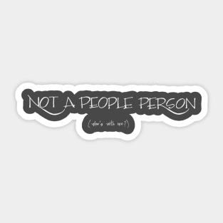 not a people person Sticker